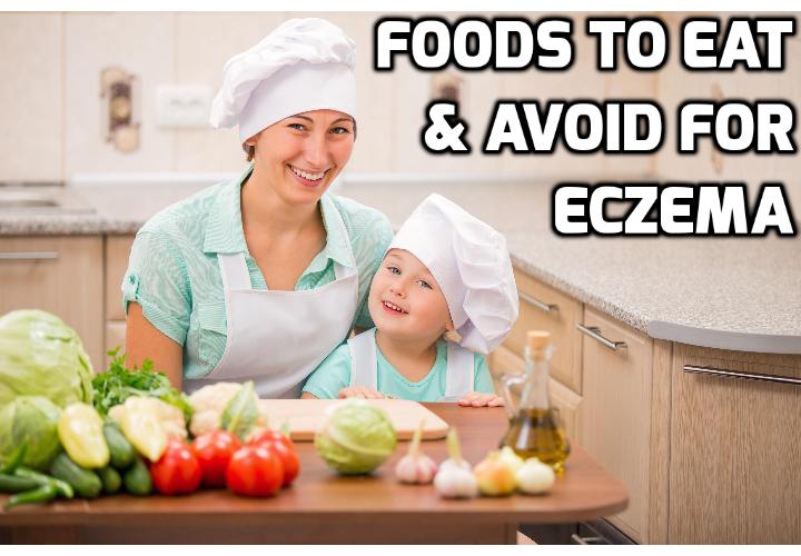 What You Need to Know About Eczema and Food? As the saying goes, you are what you eat. So, it won’t be a surprise that what you can eat can trigger or keep eczema away. In this post, I am going to discuss about the relationship between eczema and food.