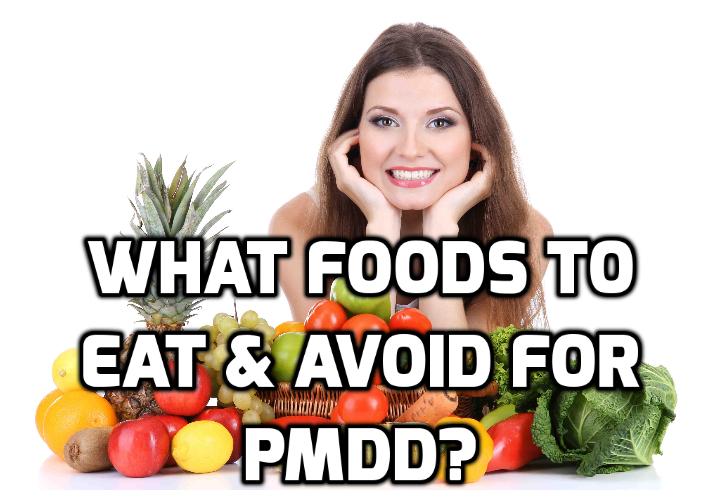What Are Really Important for a Successful PMDD Diet? So can a PMDD diet change all of this and get your life back on track? The answer is yes... and no. But there are indeed many PMDD super foods to eat and many foods to stop eating that will help you to relieve PMDD symptoms.