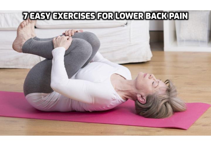 7 Easy Exercises for People Suffering from Lower Back Pain – Anti-Aging ...