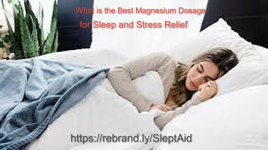 Best magnesium dosage for sleep and stress relief — magnesium glycinate bisglycinate supplement guide