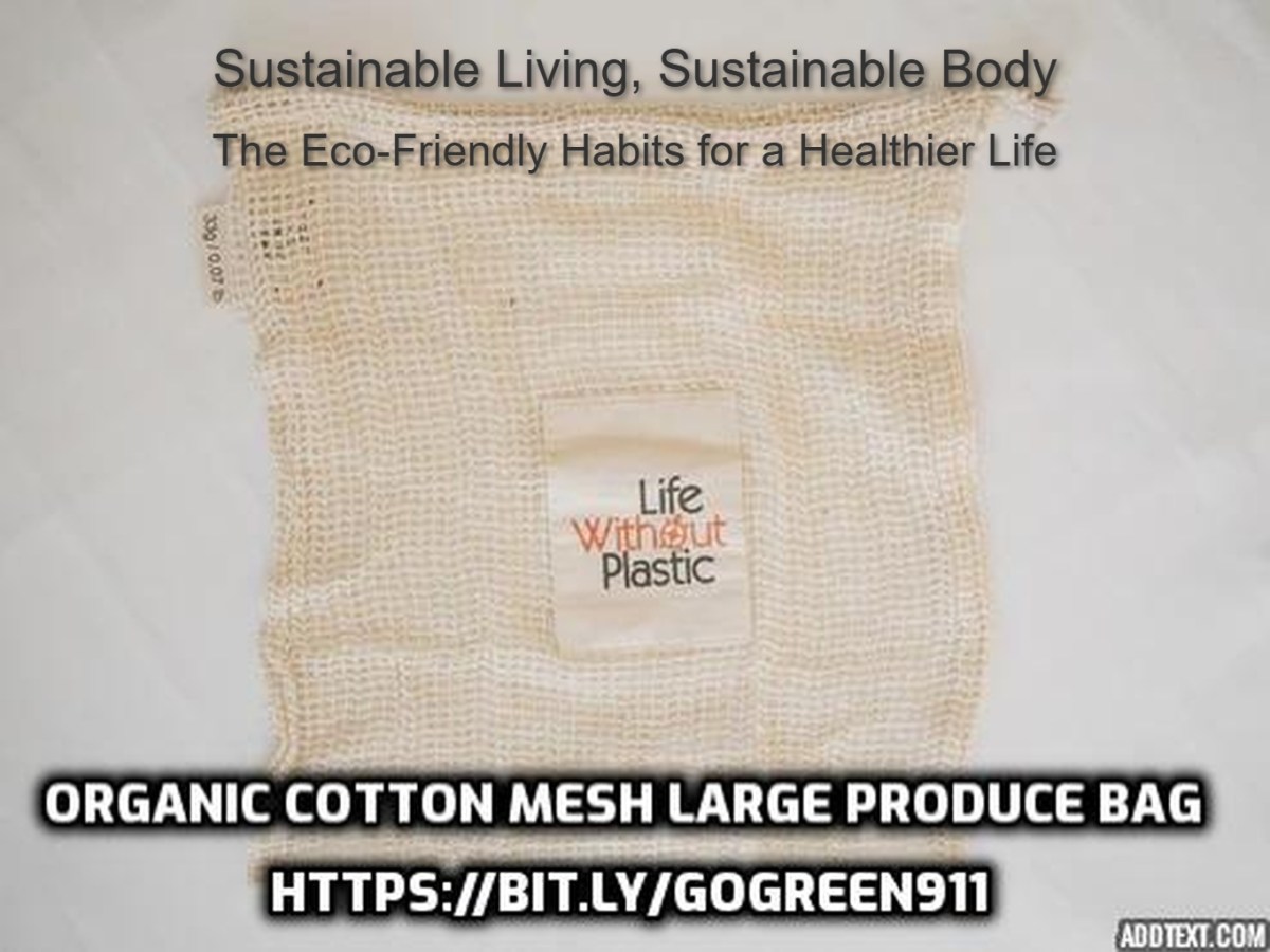 Eco-Friendly Habits for a Sustainable, Healthy&nbsp;Life
